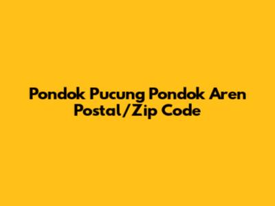 Pondok Pucung Pondok Aren Postal/Zip Code