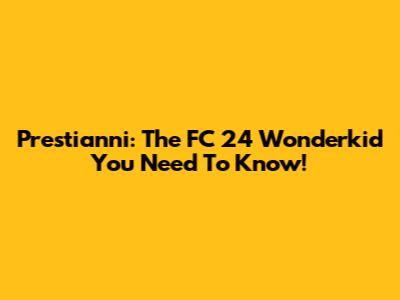 Prestianni: The FC 24 Wonderkid You Need To Know!