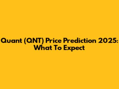 Quant (QNT) Price Prediction 2025: What To Expect