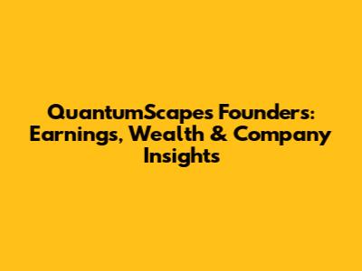 QuantumScape's Founders: Earnings, Wealth & Company Insights