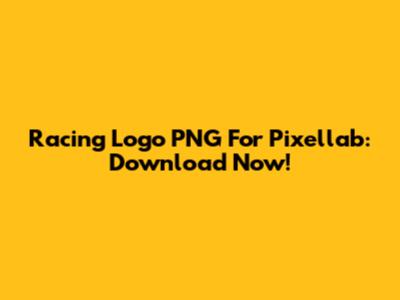 Racing Logo PNG For Pixellab: Download Now!