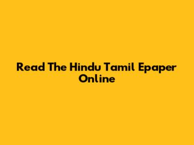 Read The Hindu Tamil Epaper Online