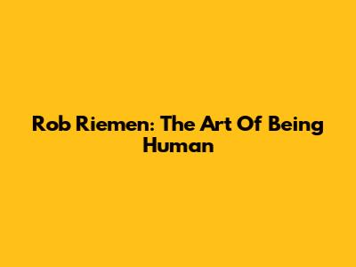 Rob Riemen: The Art Of Being Human