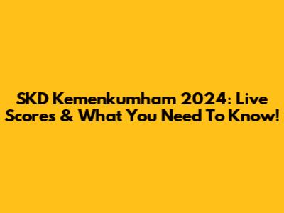 SKD Kemenkumham 2024: Live Scores & What You Need To Know!