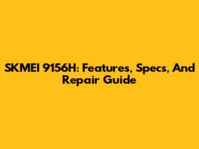 SKMEI 9156H: Features, Specs, And Repair Guide