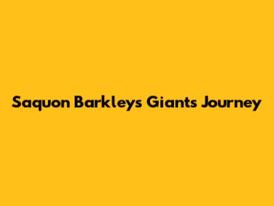 Saquon Barkley's Giants Journey