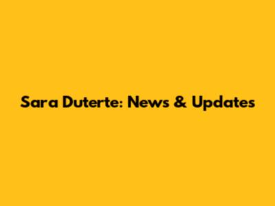 Sara Duterte: News & Updates