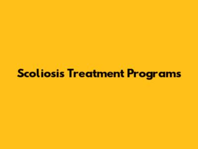 Scoliosis Treatment Programs