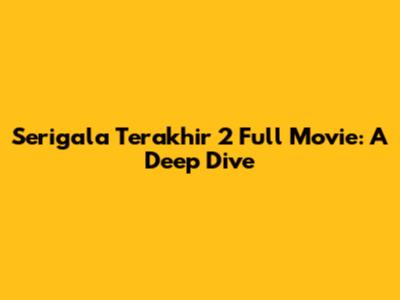 Serigala Terakhir 2 Full Movie: A Deep Dive