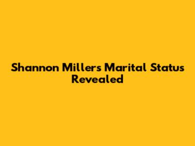 Shannon Miller's Marital Status Revealed