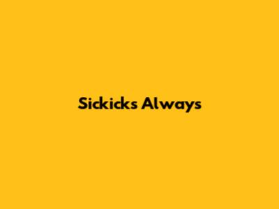 Sickick's "Always