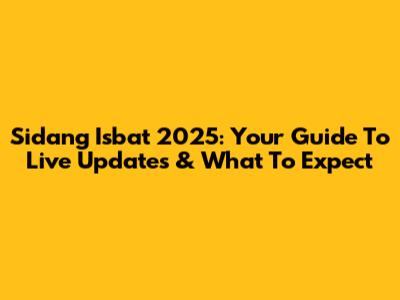 Sidang Isbat 2025: Your Guide To Live Updates & What To Expect