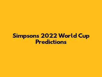 Simpsons' 2022 World Cup Predictions