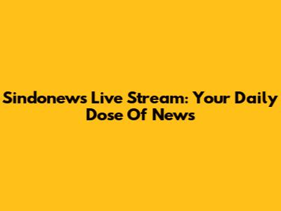 Sindonews Live Stream: Your Daily Dose Of News