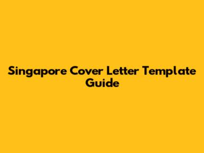 Singapore Cover Letter Template Guide