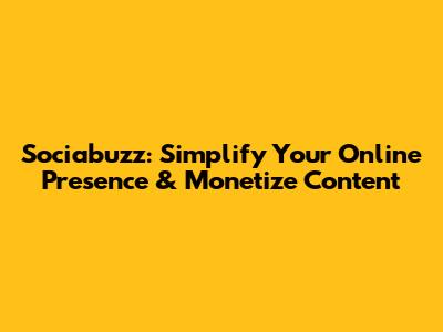 Sociabuzz: Simplify Your Online Presence & Monetize Content