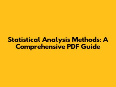 Statistical Analysis Methods: A Comprehensive PDF Guide