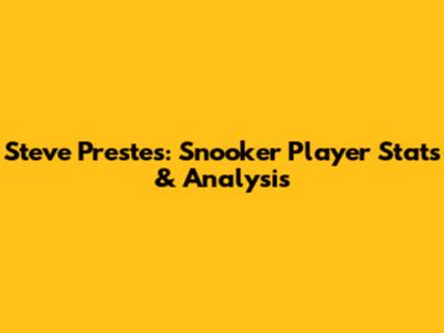 Steve Prestes: Snooker Player Stats & Analysis
