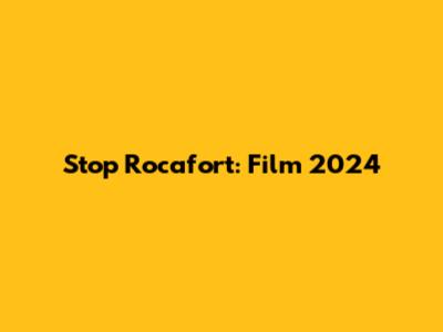 Stop Rocafort: Film 2024