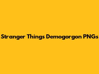 Stranger Things Demogorgon PNGs