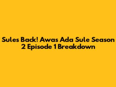 Sule's Back! 'Awas Ada Sule' Season 2 Episode 1 Breakdown