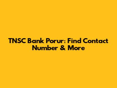 TNSC Bank Porur: Find Contact Number & More