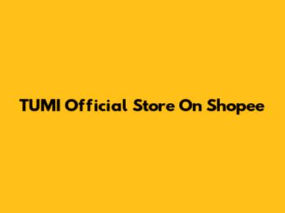 TUMI Official Store On Shopee