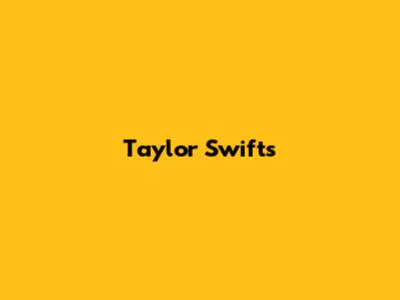 Taylor Swift's 