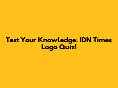 Test Your Knowledge: IDN Times Logo Quiz!