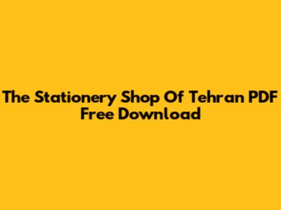The Stationery Shop Of Tehran PDF Free Download