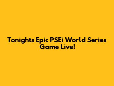Tonight's Epic PSEi World Series Game Live!