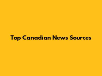 Top Canadian News Sources