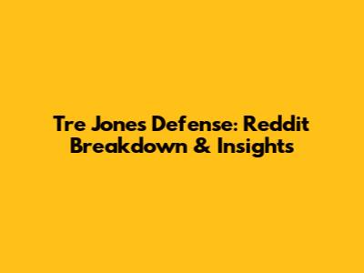 Tre Jones' Defense: Reddit Breakdown & Insights