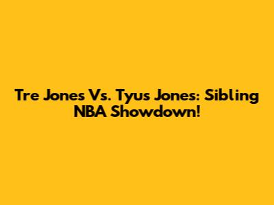 Tre Jones Vs. Tyus Jones: Sibling NBA Showdown!