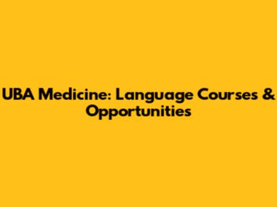 UBA Medicine: Language Courses & Opportunities