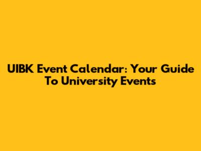 UIBK Event Calendar: Your Guide To University Events