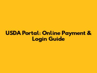 USDA Portal: Online Payment & Login Guide