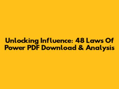 Unlocking Influence: '48 Laws Of Power' PDF Download & Analysis
