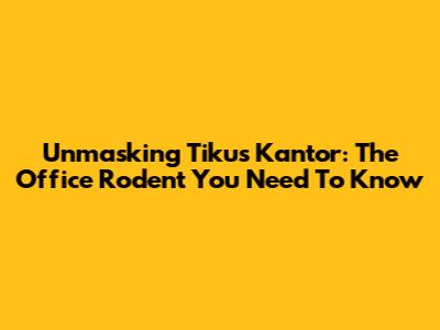 Unmasking Tikus Kantor: The Office Rodent You Need To Know