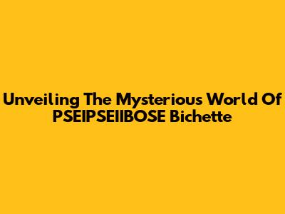 Unveiling The Mysterious World Of PSEIPSEIIBOSE Bichette