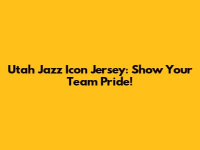 Utah Jazz Icon Jersey: Show Your Team Pride!