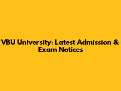 VBU University: Latest Admission & Exam Notices