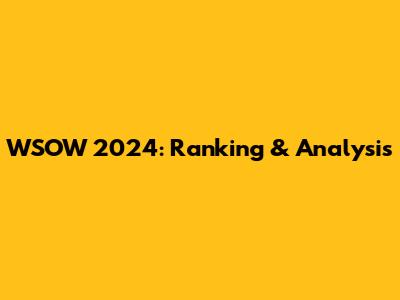 WSOW 2024: Ranking & Analysis