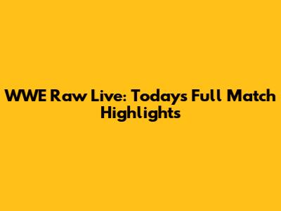 WWE Raw Live: Today's Full Match Highlights
