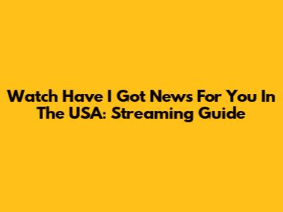 Watch 'Have I Got News For You' In The USA: Streaming Guide