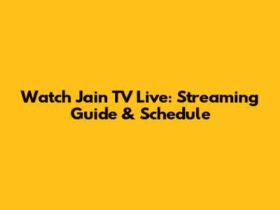 Watch Jain TV Live: Streaming Guide & Schedule