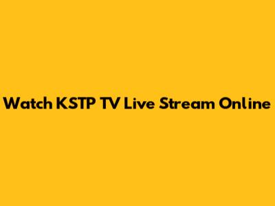 Watch KSTP TV Live Stream Online