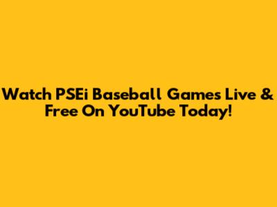 Watch PSEi Baseball Games Live & Free On YouTube Today!