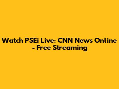 Watch PSEi Live: CNN News Online - Free Streaming