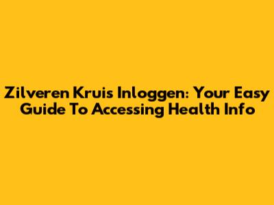 Zilveren Kruis Inloggen: Your Easy Guide To Accessing Health Info